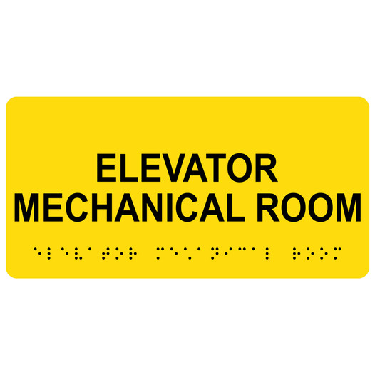 Yellow ADA Braille Elevator Mechanical Room Sign with Tactile Text - RSME-306_Black_on_Yellow