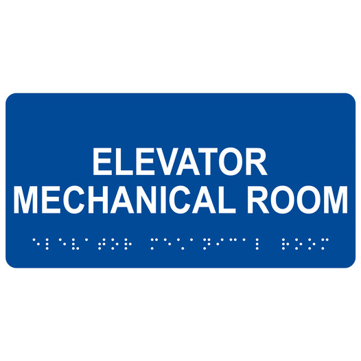 Blue ADA Braille Elevator Mechanical Room Sign with Tactile Text - RSME-306_White_on_Blue