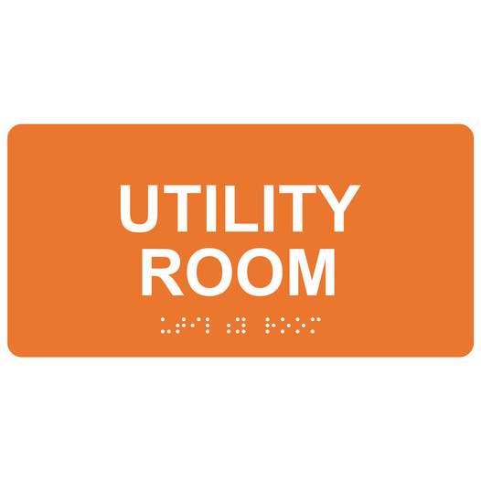 Orange ADA Braille Utility Room Sign with Tactile Text - RSME-31858_White_on_Orange