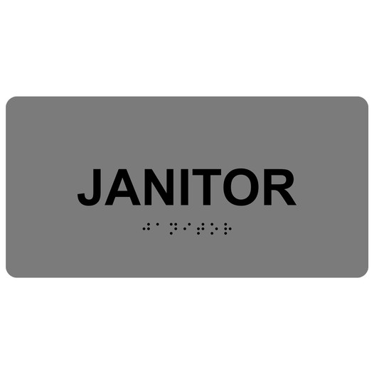 Gray ADA Braille Janitor Sign with Black Tactile Text