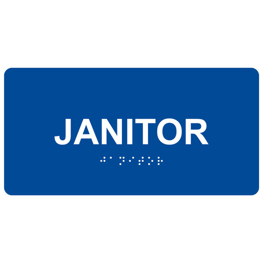 Blue ADA Braille Janitor Sign with White Tactile Text