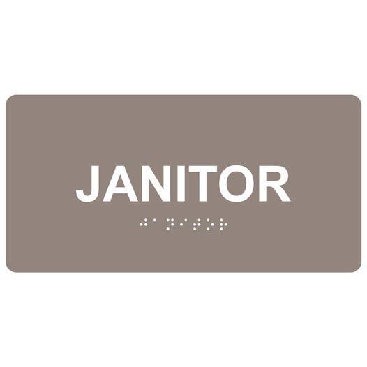 Taupe ADA Braille Janitor Sign with White Tactile Text