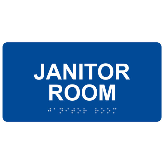 Blue ADA Braille Janitor Room Sign with Tactile Text - RSME-377_White_on_Blue