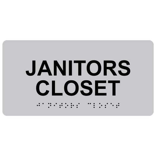 Silver ADA Braille Janitors Closet Sign with Black Tactile Text