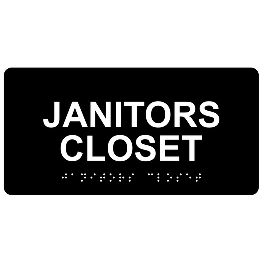 Black ADA Braille Janitors Closet Sign with Tactile Text - RSME-378_White_on_Black
