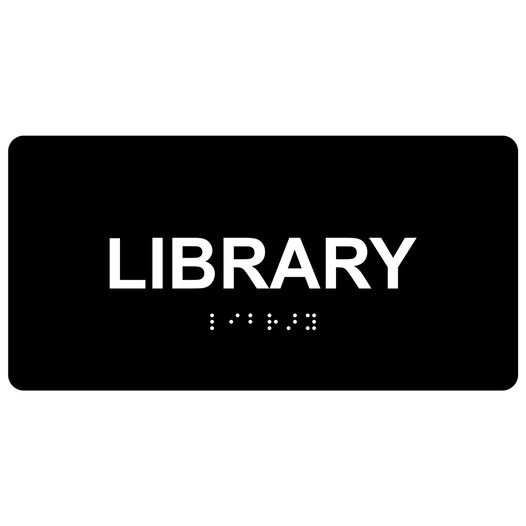 Black ADA Braille Library Sign with Tactile Text - RSME-397_White_on_Black