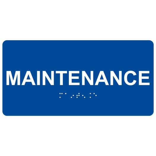 Blue ADA Braille Maintenance Sign with White Tactile Text