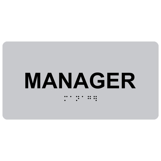 Silver ADA Braille Manager Sign with Black Tactile Text