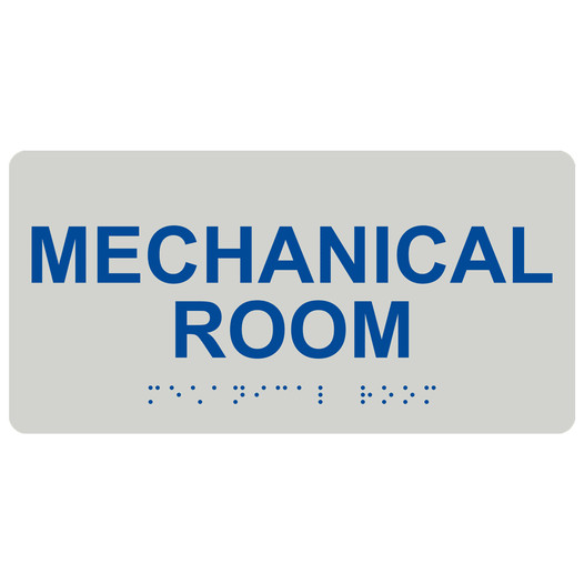 Pearl Gray ADA Braille Mechanical Room Sign with Blue Tactile Text