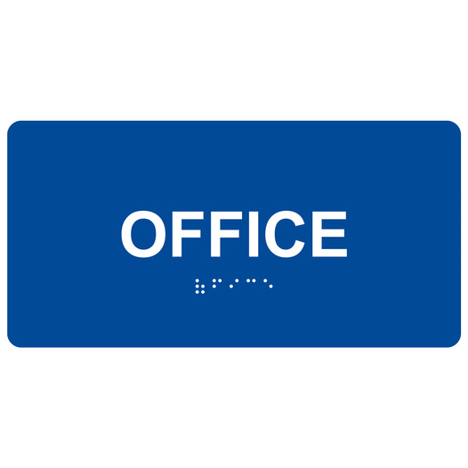 Blue ADA Braille Office Sign with Tactile Text - RSME-485_White_on_Blue