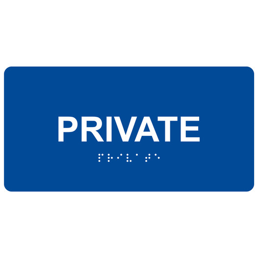 Blue ADA Braille Private Sign with Tactile Text - RSME-515_White_on_Blue