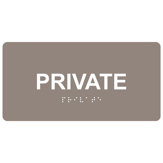 Taupe ADA Braille Private Sign with Tactile Text - RSME-515_White_on_Taupe