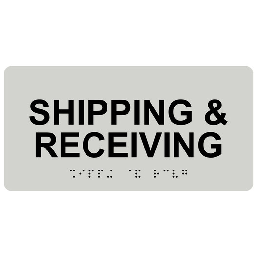Pearl Gray ADA Braille Shipping & Receiving Sign with Tactile Text - RSME-560_Black_on_PearlGray