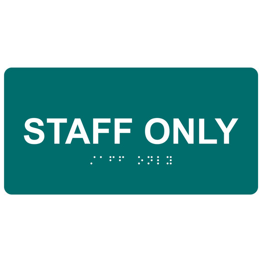 Bahama Blue ADA Braille Staff Only Sign with White Tactile Text