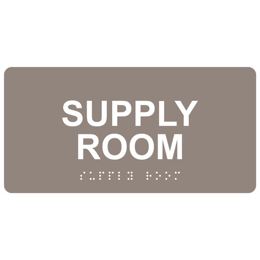Taupe ADA Braille Supply Room Sign with Tactile Text - RSME-586_White_on_Taupe