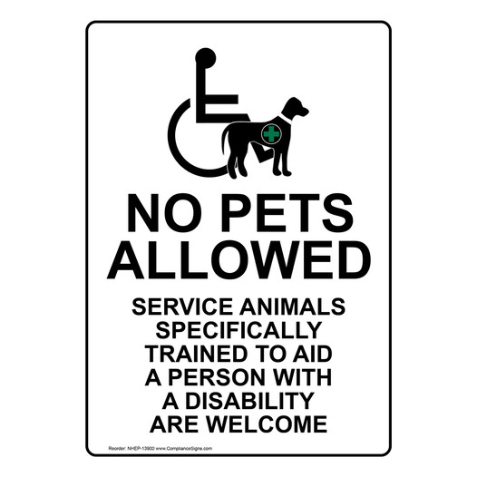 No Pets Allowed Service Animals Welcome Sign NHEP-13900