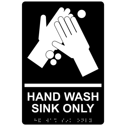 Black ADA Braille HAND WASH SINK ONLY Sign with Symbol RRE-994_White_on_Black