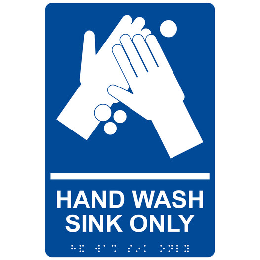 Blue ADA Braille HAND WASH SINK ONLY Sign with Symbol RRE-994_White_on_Blue