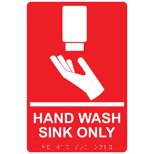 Red ADA Braille HAND WASH SINK ONLY Sign with Symbol RRE-996_White_on_Red