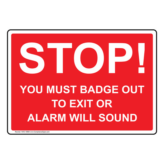 Stop Badge Out To Exit Alarm Will Sound Sign NHE-19894