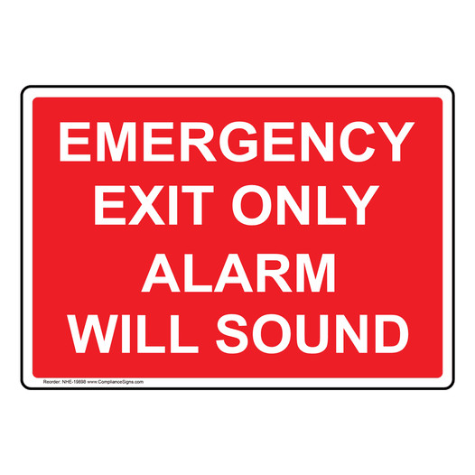 Emergency Exit Only Alarm Will Sound Sign NHE-19898