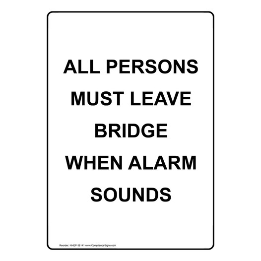 Portrait All Persons Must Leave Bridge When Sign NHEP-38141
