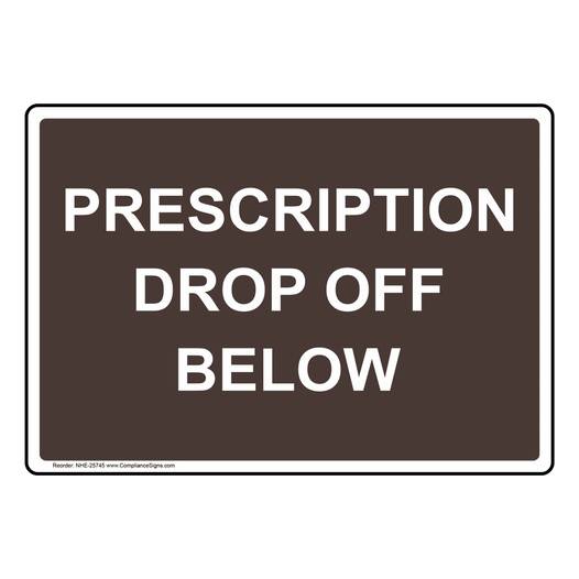 Prescription Drop Off Below Sign NHE-25745