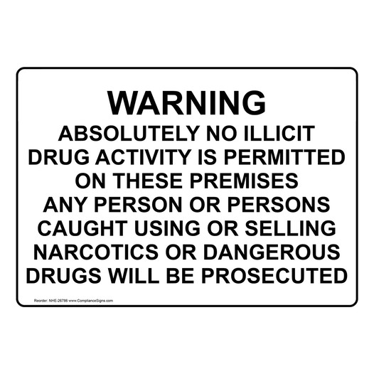 Warning Absolutely No Illicit Drug Activity Is Sign NHE-26786