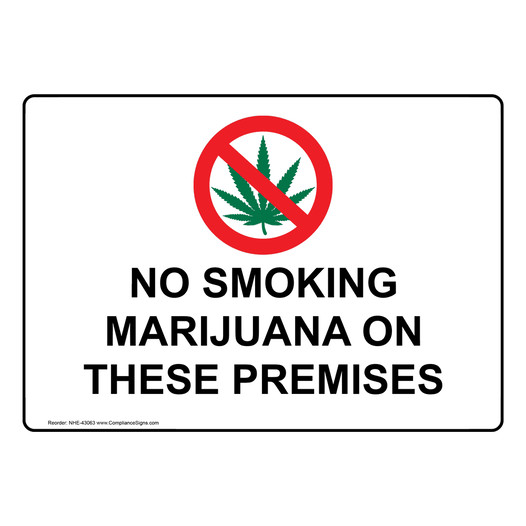 No Smoking Marijuana On These Premises Sign With Symbol NHE-43063
