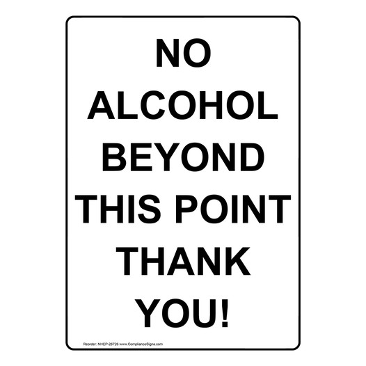 Portrait No Alcohol Beyond This Point Thank You! Sign NHEP-26726