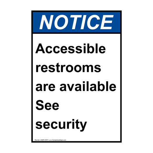 Portrait ANSI NOTICE Accessible restrooms are available Sign ANEP-37071