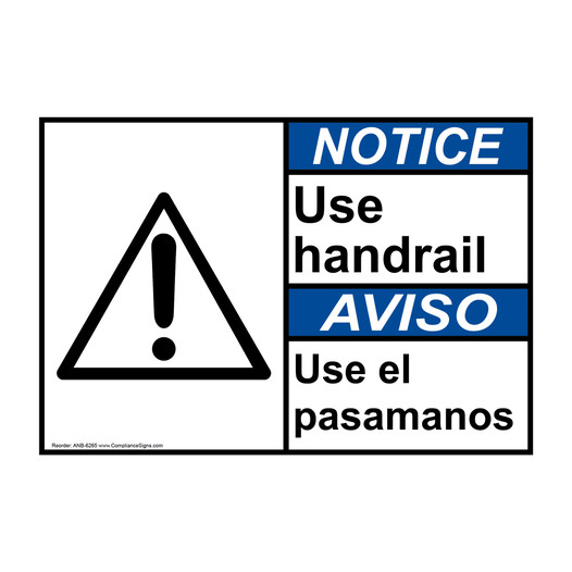English + Spanish ANSI NOTICE Use Handrail With Symbol Sign With Symbol ANB-6265