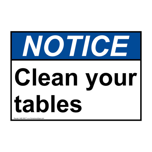 ANSI NOTICE Clean your tables Sign ANE-30617