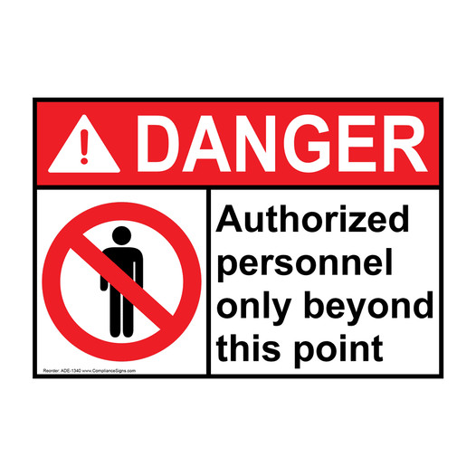 ANSI DANGER Authorized Personnel Only Beyond This Point Sign with Symbol ADE-1340