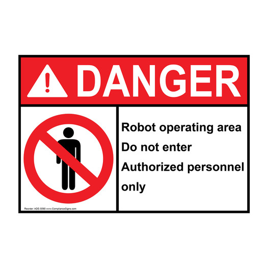ANSI DANGER Robot Operating Area Do Not Enter Sign with Symbol ADE-5590