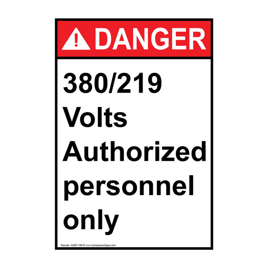 Portrait ANSI DANGER 380/219 Volts Authorized Personnel Only Sign ADEP-19919