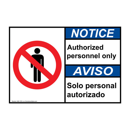 English + Spanish ANSI NOTICE Authorized Personnel Only Sign With Symbol ANB-1335