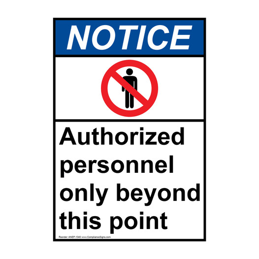 Portrait ANSI NOTICE Authorized Personnel Only Sign with Symbol ANEP-1340