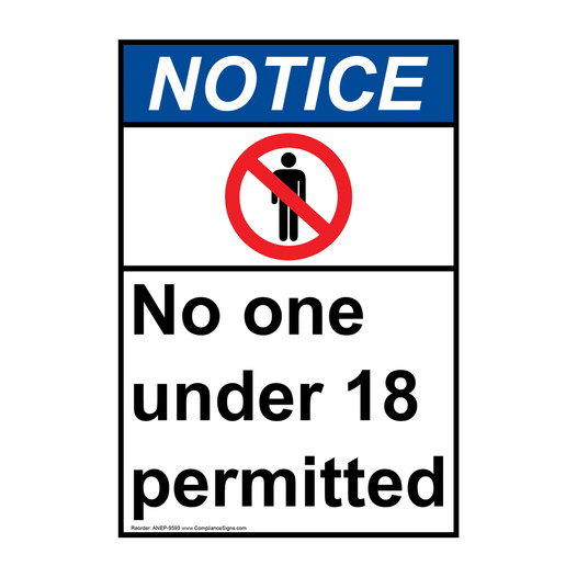 Portrait ANSI NOTICE No One Under 18 Permitted Sign with Symbol ANEP-9593