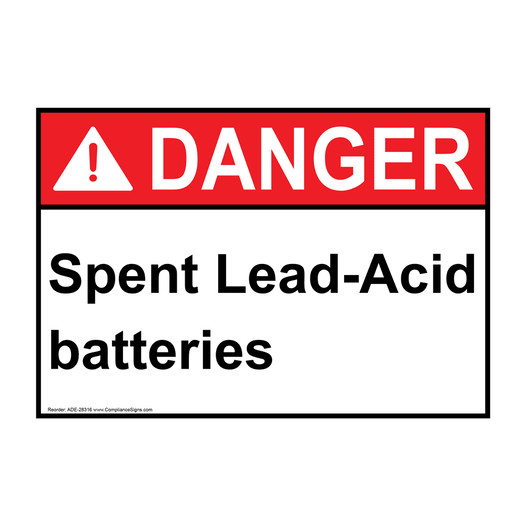ANSI DANGER Spent Lead-Acid batteries Sign ADE-28316