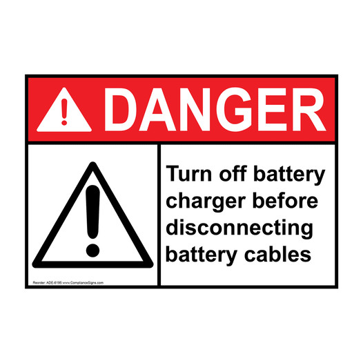 ANSI DANGER Turn Off Charger Before Disconnecting Cables Sign with Symbol ADE-6195