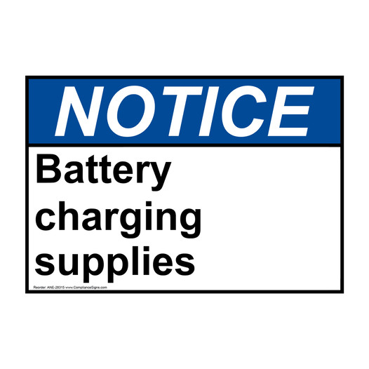 ANSI NOTICE Battery charging supplies Sign ANE-28315