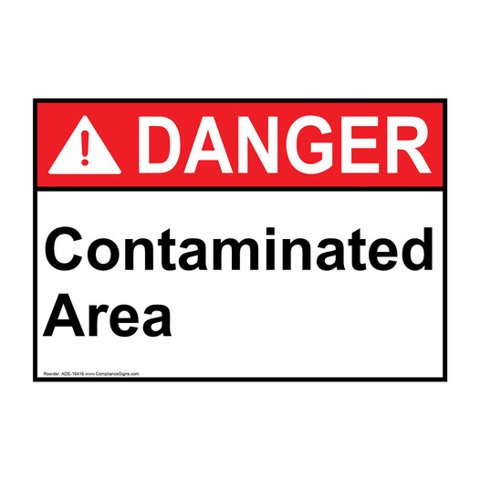 ANSI DANGER Contaminated Area Sign ADE-16416