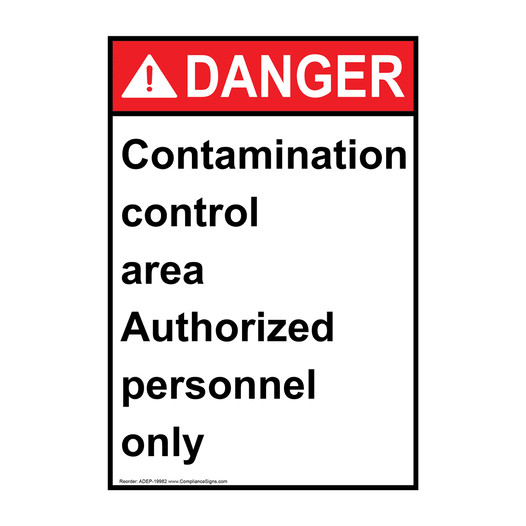 Portrait ANSI DANGER Contamination Control Authorized Sign ADEP-19982