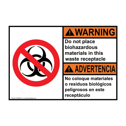 English + Spanish ANSI WARNING Do not place biohazardous materials Sign With Symbol AWB-9537