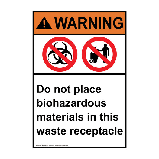 Portrait ANSI WARNING Do not place biohazardous materials Sign with Symbol AWEP-9536