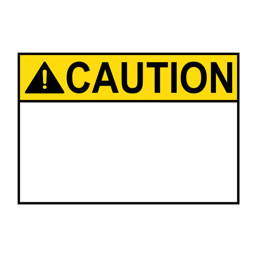ANSI CAUTION Blank Write-On Sign ACE-TEXT-ONLY-L_BLANK