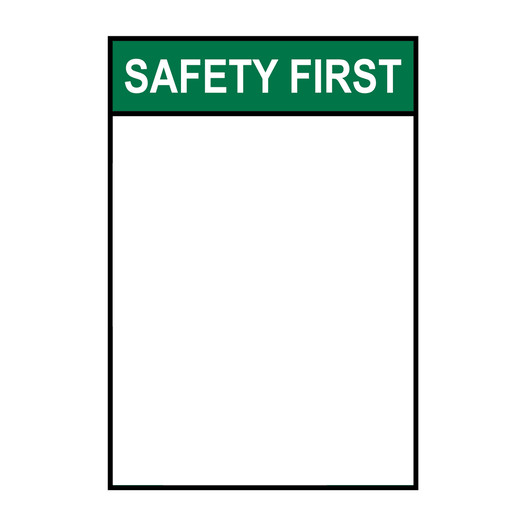 Portrait ANSI SAFETY FIRST [Blank Write-On] Sign ASEP-TEXT-ONLY_BLANK