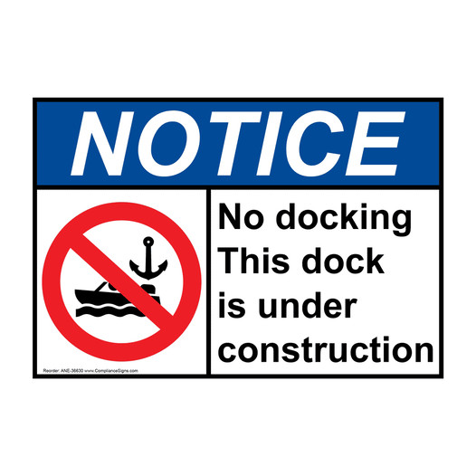 ANSI NOTICE No docking This dock is under Sign with Symbol ANE-36630