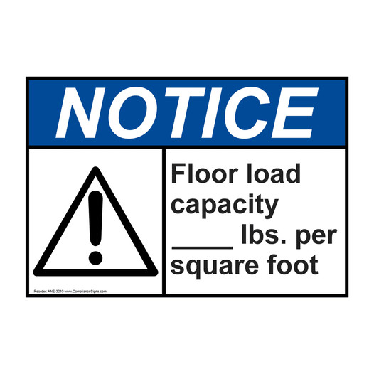 ANSI NOTICE Floor Load Capacity Per Square Foot Sign with Symbol ANE-3210